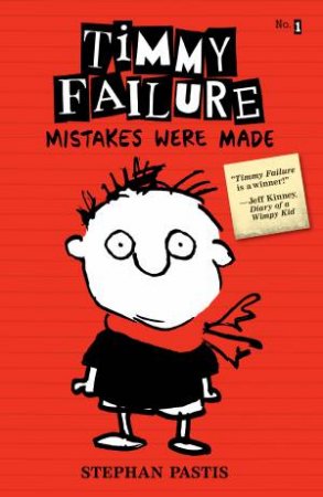 Timmy Failure :Mistakes Were Made - Book 1 -Hardcover