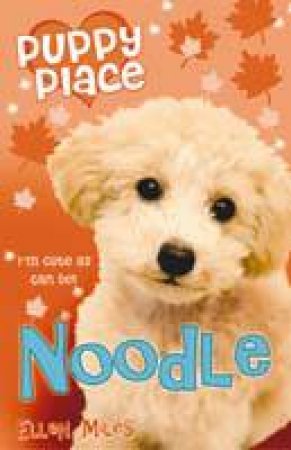 Puppy Place : Noodle - Paperback