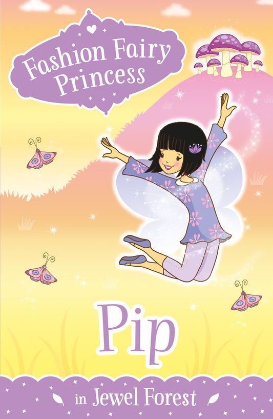 Pip in Jewel Forest (Fashion Fairy Princess) cover image