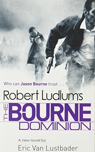 Robert Ludlum: The Bourne Dominion - Paperback