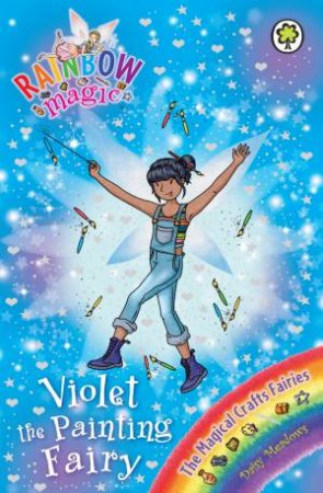 Rainbow Magic: Viloet the Painting Fairy -Book 145