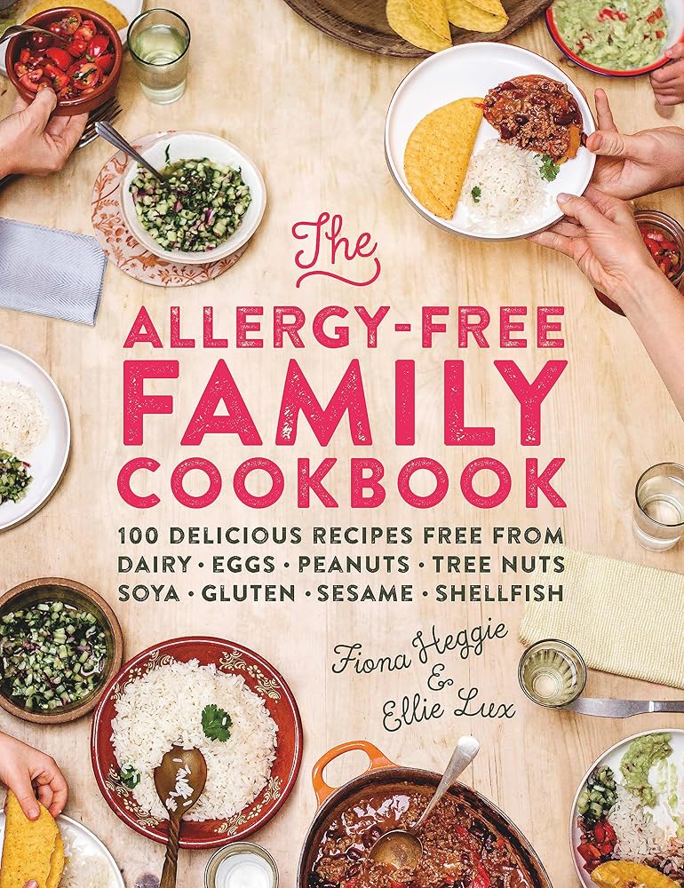 The Allergy-Free Family Cookbook: 100 delicious recipes free from dairy, eggs, peanuts, tree nuts, soya, gluten, sesame and shellfish cover image