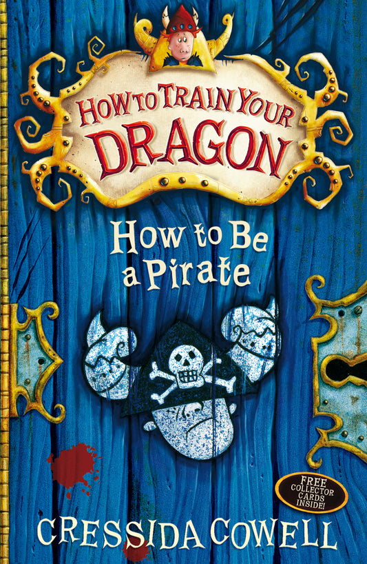 How to Train Your Dragon Series :How to Be a Pirate -Book 2