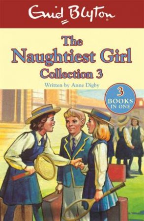 Enid Blyton :The Naughtiest Girl Collection 3 - Paperback