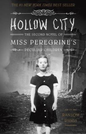 Miss Peregrine's Peculiar Children :Hollow City - Book 2