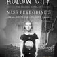 Miss Peregrine's Peculiar Children Book 1 to 3