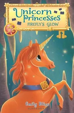 Unicorn Princesses : Firefly's Glow #7