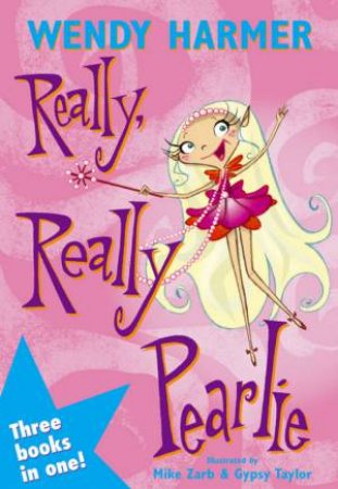 Pearlie Series :Really Really Pearlie, 3 stories - Hardcover