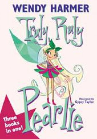 Pearlie Series : Truly Ruly Pearlie - Hardcover