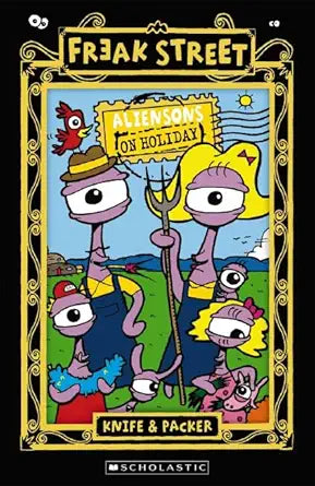 Freak Street: 5 Aliensons on Holiday (Freak Street) cover image