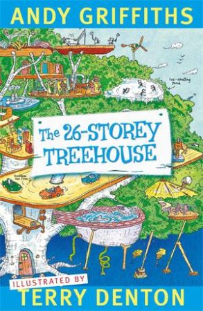 Treehouse Series : The 26 Storey Treehouse-Book 2