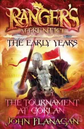 Ranger's Apprentice : The Tournament at Gorlan - Book 1