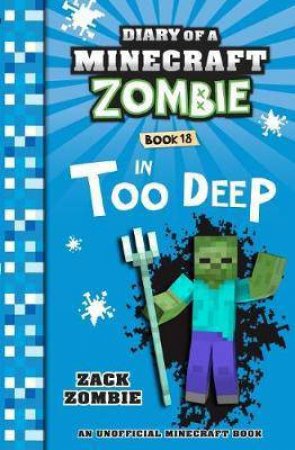 Diary of a Minecraft Zombie: In Too Deep-Book 18