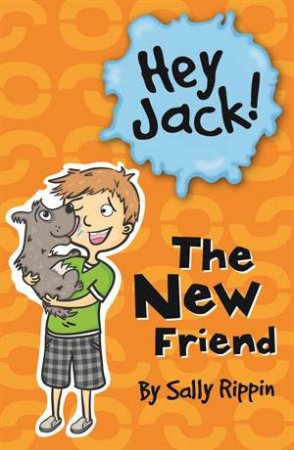 Hey Jack: The New Friend - Paperback