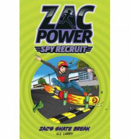 Zac Power Spy Recruit : Zac's Skate Break - Paperback