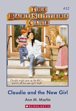 Claudia and the New Girl (The Baby-Sitters Club #12) cover image