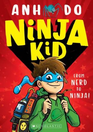 Ninja Kid : From Nerd to Ninja! - Book 1