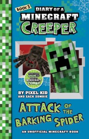 Diary of a Minecraft Creeper: Attack of the Barking Spider-Book 3