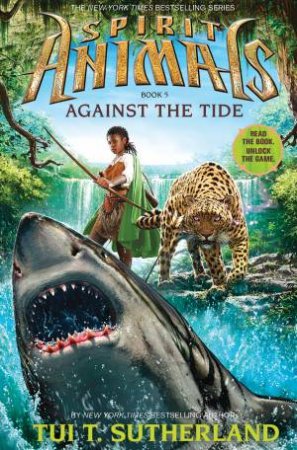 Spirit Animals : Against the Tide