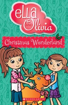 Ella and Olivia : Christmas Wonderland - Book 12 : Paperback