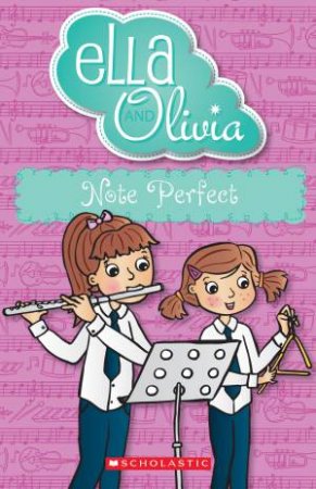 Ella and Olivia : Note Perfect Book 19-Paperback