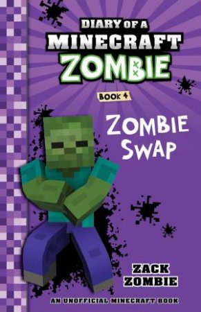 Diary of a Minecraft Zombie: Zombie Swap-Book 4