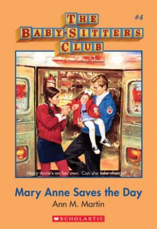 The BabySitters Club : Mary Anne Save the Day-Book 4