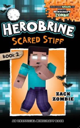 Herobrine Scared Stiff - book 2 - Paperback