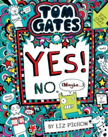 Tom Gates Book #8: Yes! No. Maybe