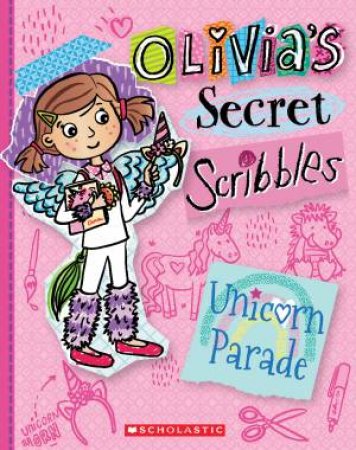 Olivia's Secret Scribble : Unicorn Parade #9