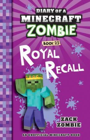 Diary of a Minecraft Zombie: Royal Recall Book 23