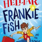 Frankie Fish- Book 1 & 2