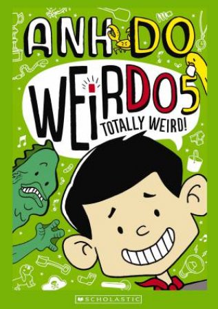 Weirdo : Totally Weird-Book 5