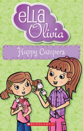 Ella and Olivia : Happy Campers- Book 18 Paperback