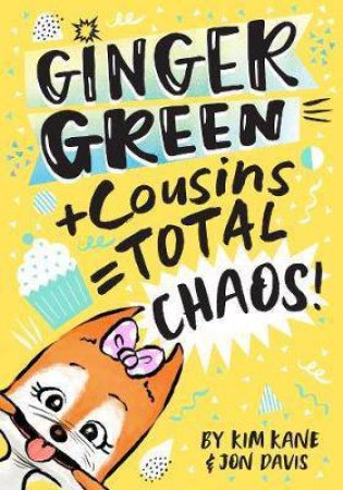 Ginger Green + Cousins = Total Chaos! Vol 4