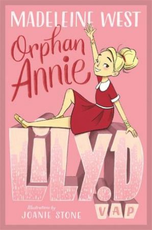 Lily D V.A.P: Orphan Annie - Paperback