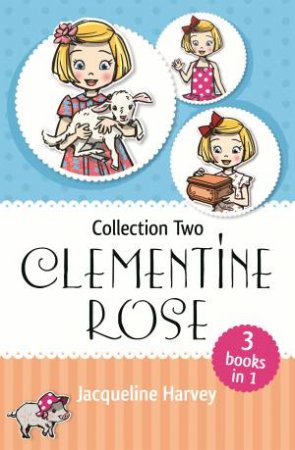 Clementine Rose Collection Two- Paperback