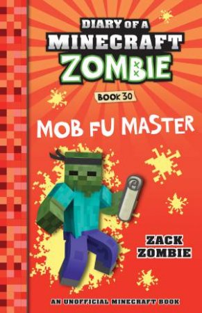 Diary of a Minecraft Zombie: Mob Fu Master -Book 30