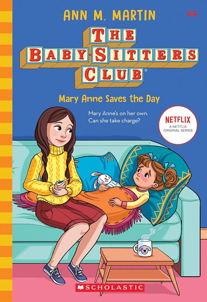 Mary Anne Saves the Day (The Baby-Sitters Club #4 Netflix Edition) cover image