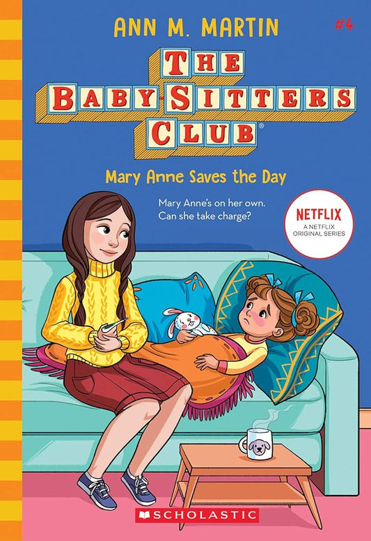 Mary Anne Saves the Day (The Baby-Sitters Club #4 Netflix Edition) cover image