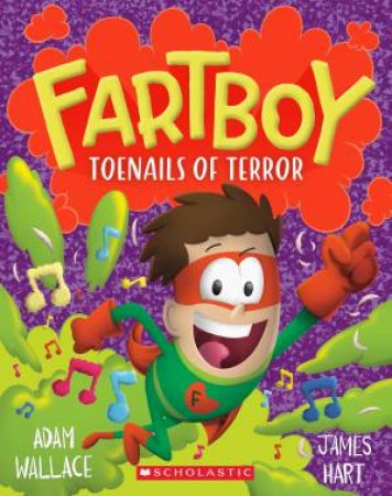 FartBoy : Toenails of Terror - Book 7