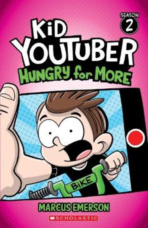 Kid You Tuber - Hungry for More - Season 2