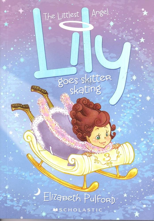 Lily Goes Skitter Skating (The Littlest Angel) cover image