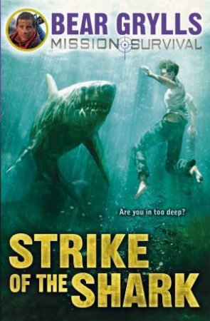 Mission Survival :Strike of the Shark