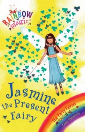 Rainbow Magic :Jasmine The Present Fairy