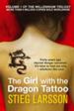 Millennium Series : Book 1 -The Girl With The Dragon Tattoo