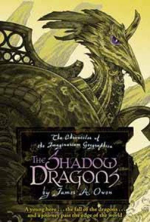 The Chronicles of Imaginarium Geographica : The Shadow Dragons -Book 4