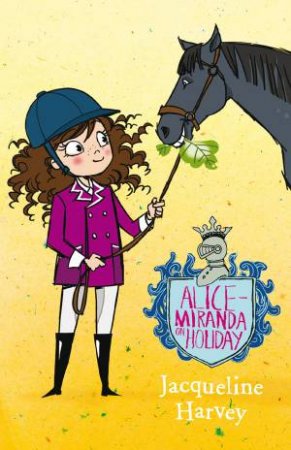 Alice Miranda On Holidays - Book 2