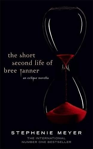 Twilight Saga The Short Second Life Of Bree Tanner: An Eclipse Novella - Hardcover