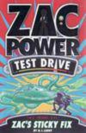 Zac Power : Zac's Sticky Fix - Paperback